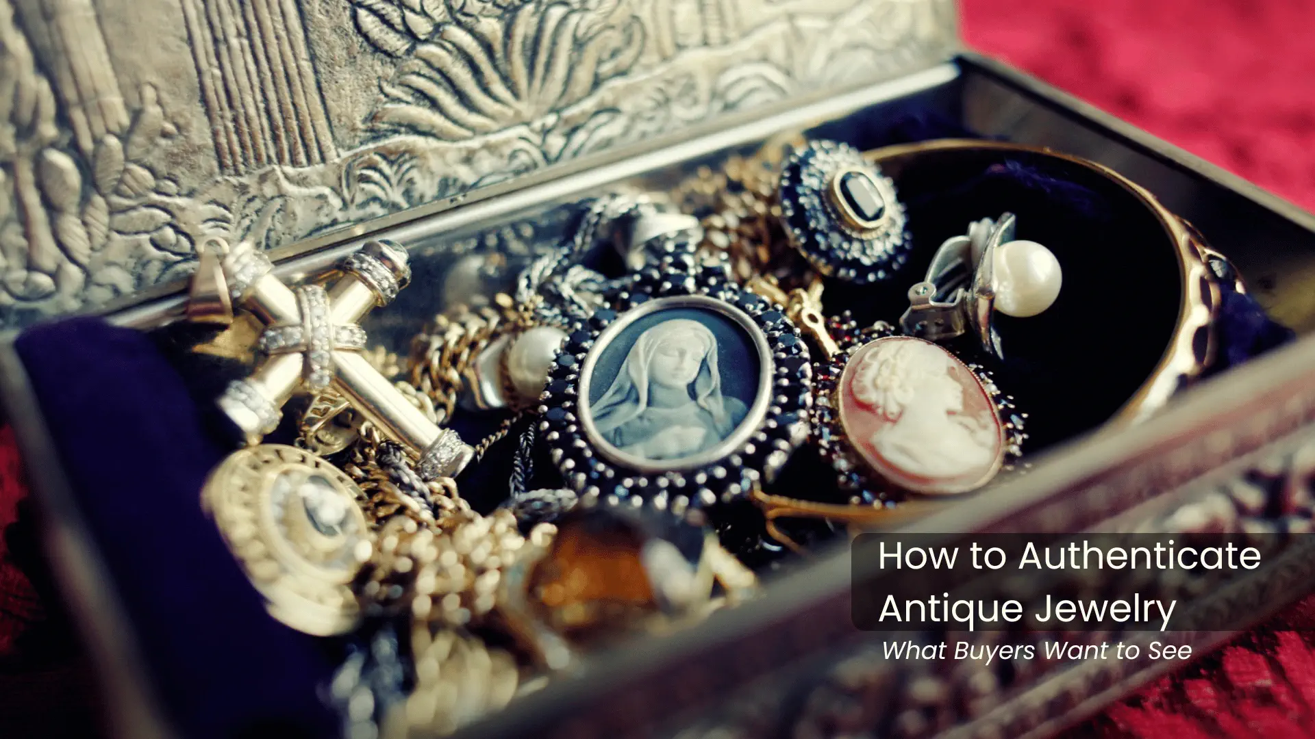 How to Authenticate Antique Jewelry What Buyers Want to See